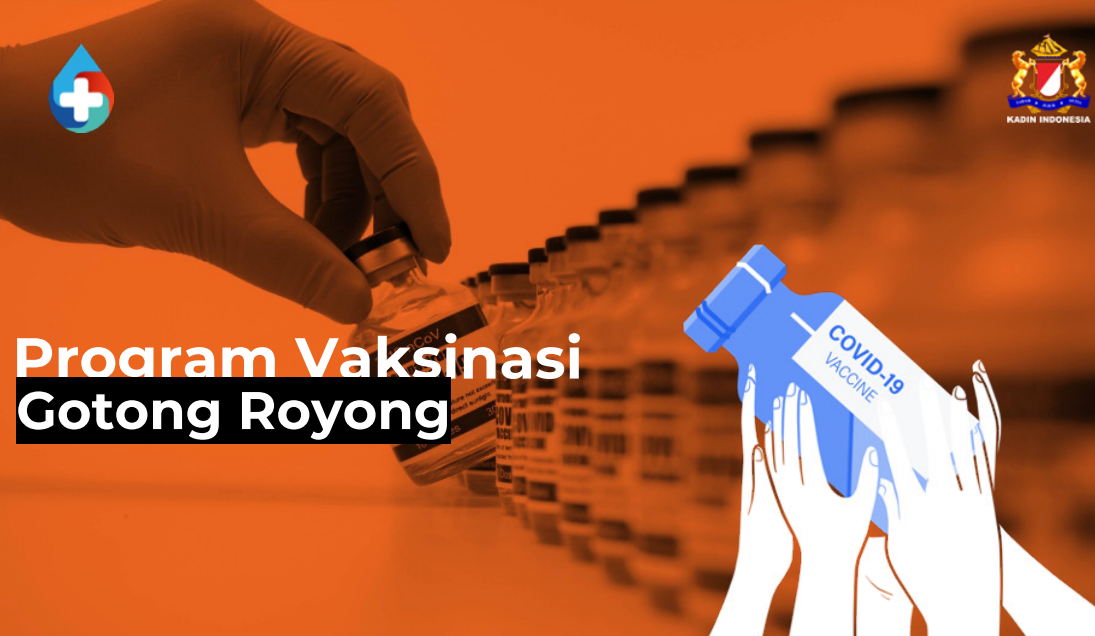 KADIN: Program Vaksinasi GOTONG ROYONG